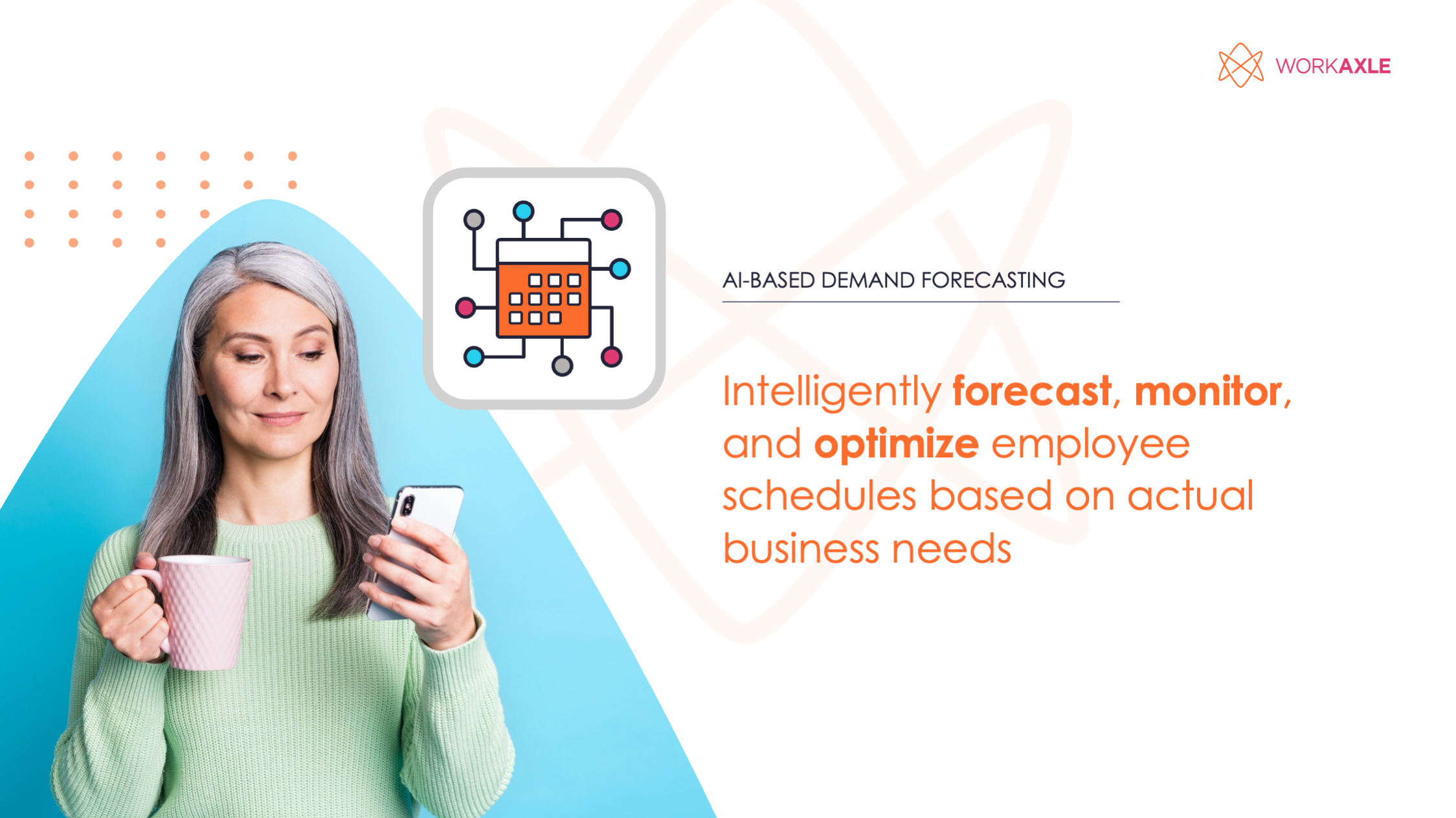 Demand Forecasting WorkAxle Workforce Management